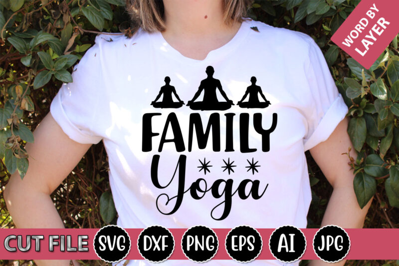 Family Yoga SVG Vector for t-shirt