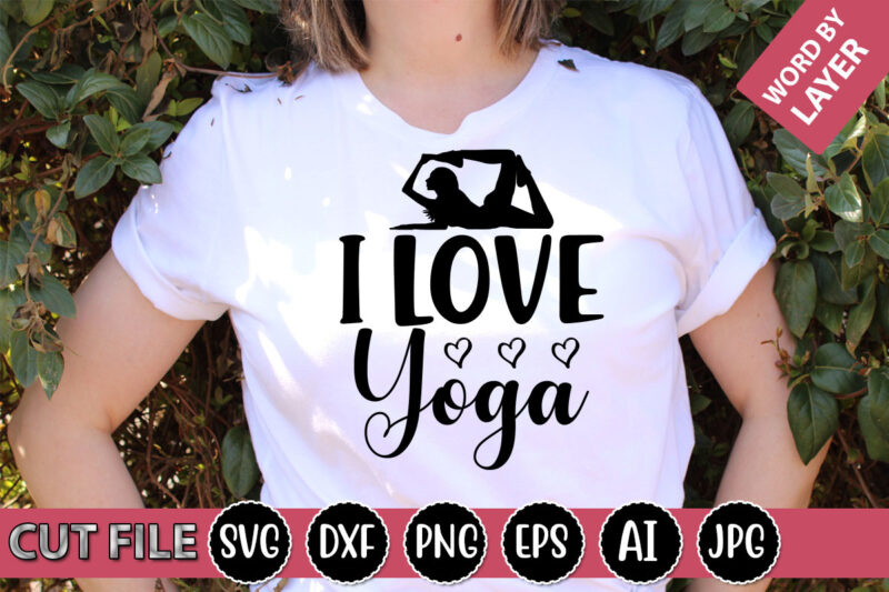I Love Yoga SVG Vector for t-shirt