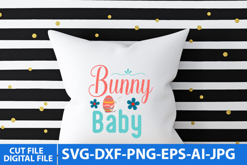 Bunny Baby T Shirt Design,Bunny Baby Svg Design, Easter Day Svg Bundle,Easter