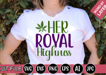 Her Royal Highness SVG Vector for t-shirt