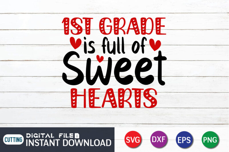 Frist Grande is Full of Sweet Heart T Shirt, Frist Grande is Full of Sweet Heart SVG ,Happy Valentine Shirt print template, Heart sign vector, cute Heart vector, typography design