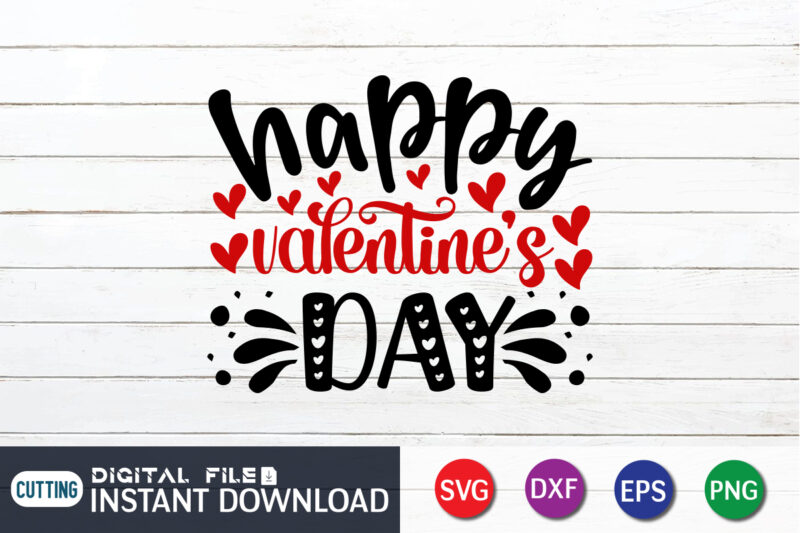 Happy valentine Day T Shirt , Happy Valentine Shirt print template, Happy valentine Day SVG , Heart sign vector, cute Heart vector, typography design for 14 February