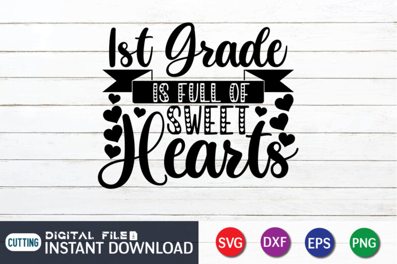 Frist Grande is Full of Sweet Heart T Shirt, Frist Grande is Full of Sweet Heart SVG ,Happy Valentine Shirt print template, Heart sign vector, cute Heart vector, typography design