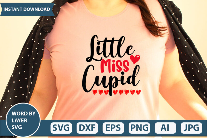 Little Miss Cupid SVG Vector for t-shirt