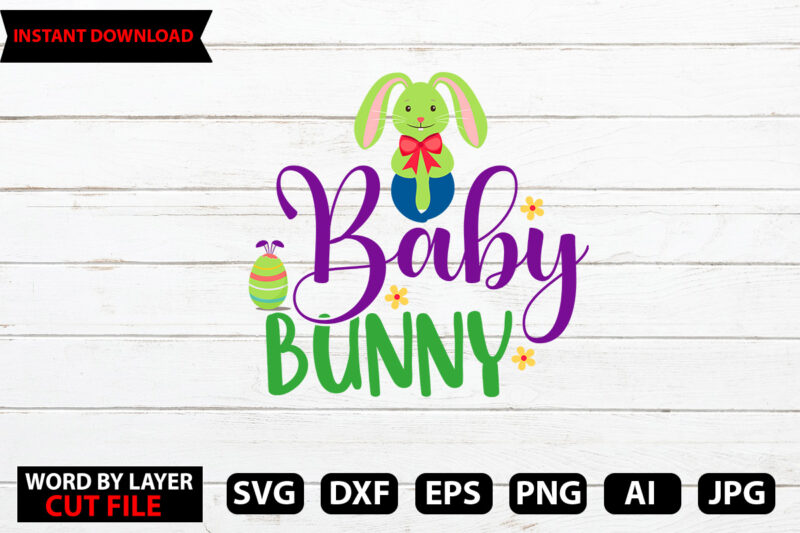 Baby Bunny t-shirt design,Honey Bunny SVG, Baby Easter SVG, Newborn Svg, Toddler Svg, Onesie Svg, Funny, Png, Svg Files For Cricut, Sublimation Designs Downloads,Little Easter Bunny SVG, Easter Cricut File,