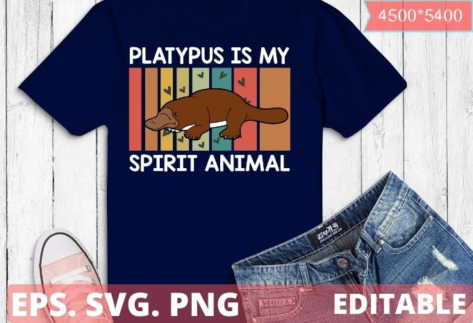 Platypus Is My Spirit Animal Platypus T-Shirt design svg, Vintage-funny Platypus Is My-Spirit-Animal-Platypus dad png, sea-Animal Platypus mom saying gifts, funny, vintage,