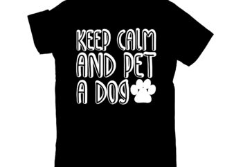 keep calm and pet a dog