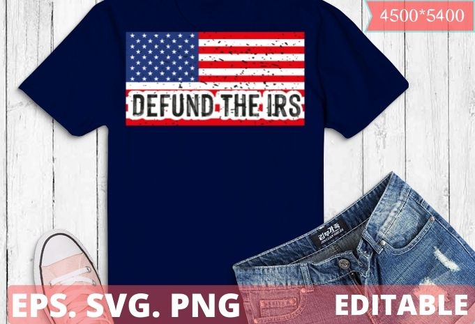 9 best selling Defund The IRS svg editable Bundle, Tax Return Tee, Anti Tax, IRS Funny Humour T-Shirt design svg, T-shirt bundles,