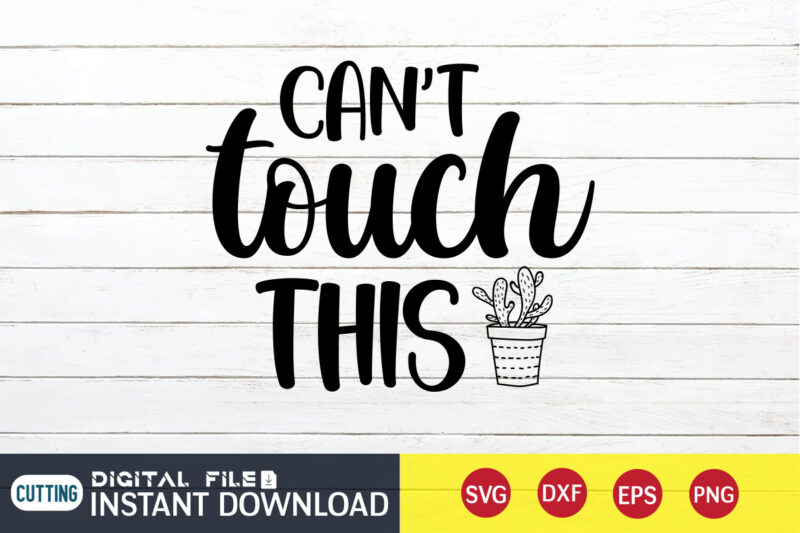 Can't Touch This T shirt, Can't Touch T shirt, Kitchen Shirt, Coocking Shirt, Kitchen Svg, Kitchen Svg Bundle, Baking Svg, Cooking Svg, Potholder Svg, Kitchen Quotes Shirt, Kitchen Svg Files