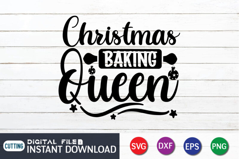 Christmas Baking Queen T shirt, Baking Queen T shirt, Kitchen Shirt, Coocking Shirt, Kitchen Svg, Kitchen Svg Bundle, Baking Svg, Cooking Svg, Potholder Svg, Kitchen Quotes Shirt, Kitchen Svg Files