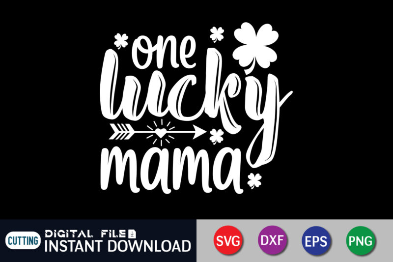 one lucky mama sublimation design Stock Vector