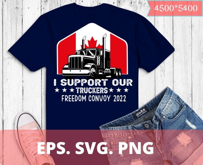 USA and Canada Support Our Truckers T-Shirt design svg 2, Freedom Convoy 2022 png, Truckers Support Tshirt,Canadian Truckers, USA American,