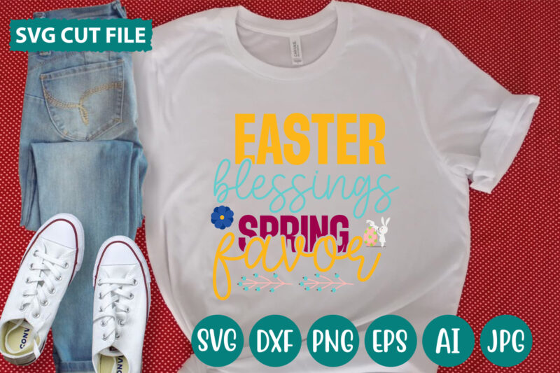 Easter Blessings Spring Favor svg vector for t-shirt