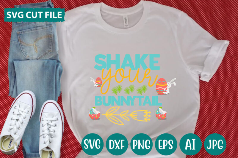 Shake Your Bunny Tail svg vector for t-shirt