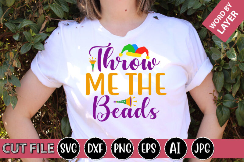 Throw Me The Beads SVG Vector for t-shirt