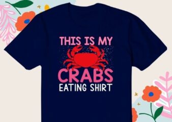 Just A Girl Who Loves Crabs T Shirt Crab Lover T-shirt design svg, Girls love crab eating-macaque, funny crab, Crawfish lover shirt png, Mardi-Gras This Is My Crawfish Eating shirt,
