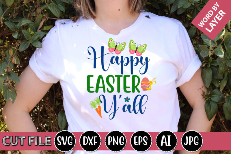 Happy Easter Y’all SVG Vector for t-shirt