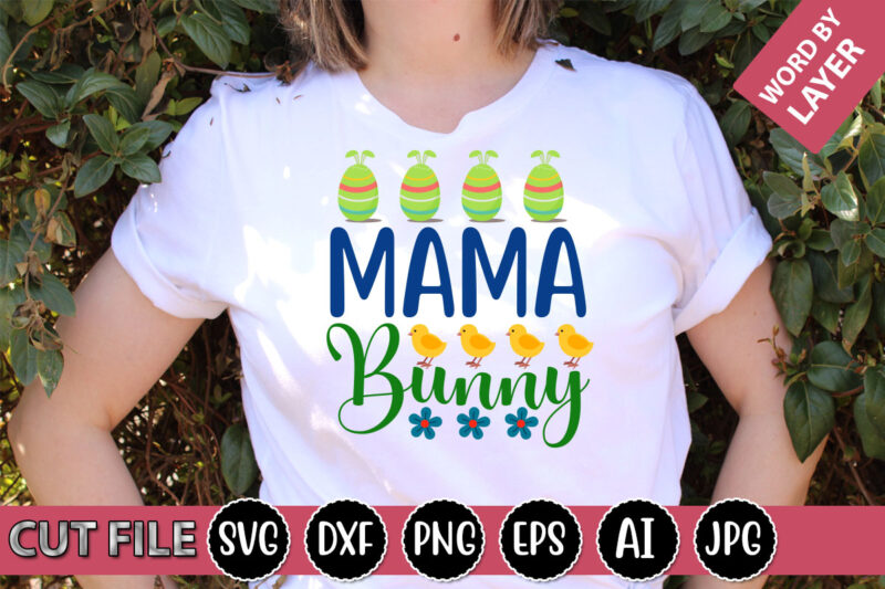 Mama Bunny SVG Vector for t-shirt