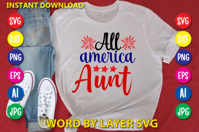 All America Aunt t-shirt design