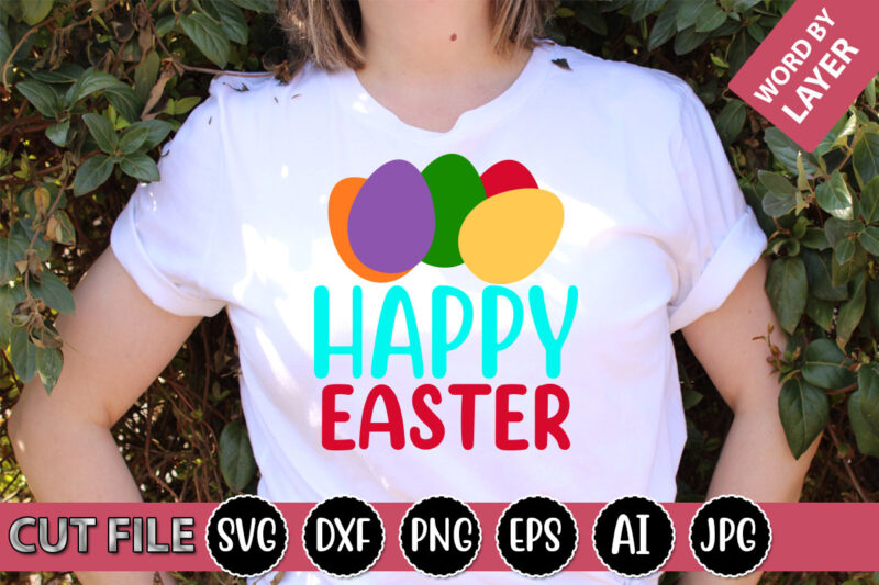 Happy Easter SVG Vector for t-shirt