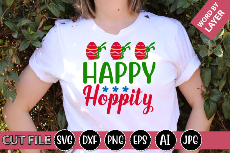 Happy Hoppity SVG Vector for t-shirt