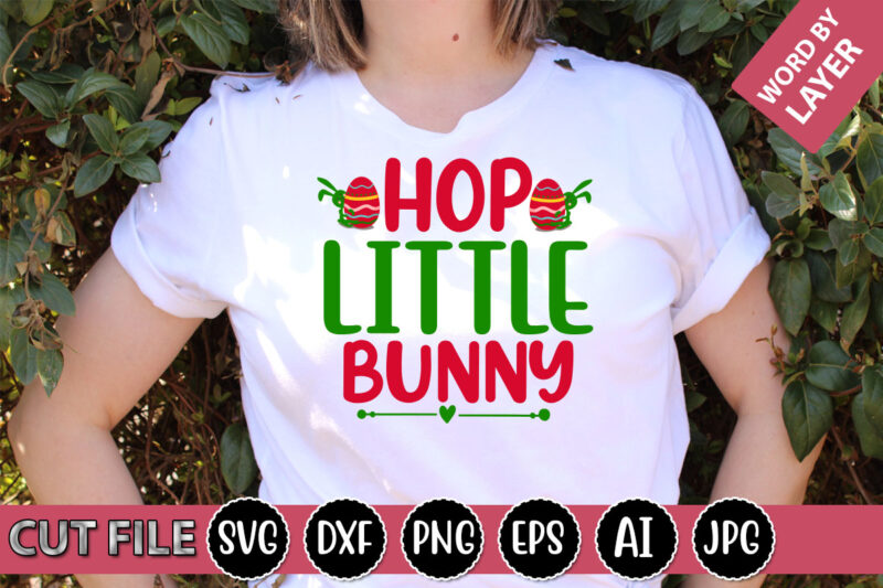 Hop Little Bunny SVG Vector for t-shirt