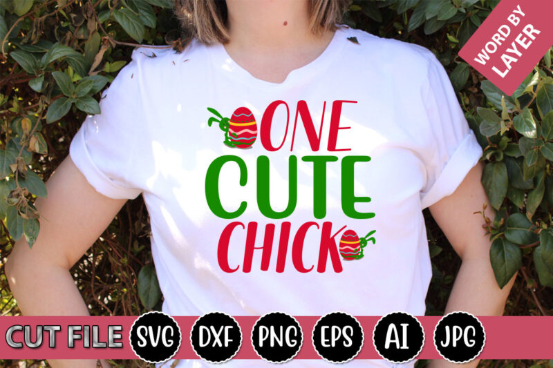 One Cute Chick SVG Vector for t-shirt