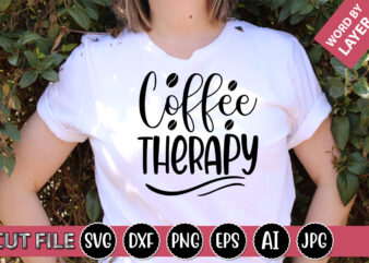 Coffee Therapy SVG Vector for t-shirt