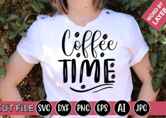 Coffee Time SVG Vector for t-shirt