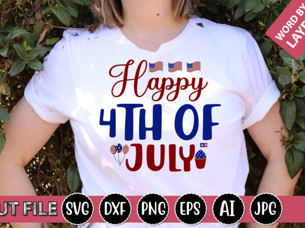 Happy 4th of july svg vector for t-shirt