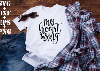 my heart sing t shirt designs for sale
