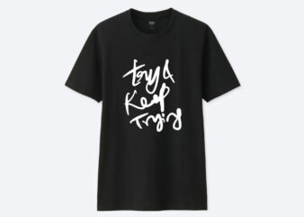 Try and keep trying t-shirt design