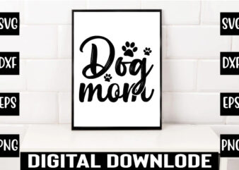 dog mom t shirt vector illustration