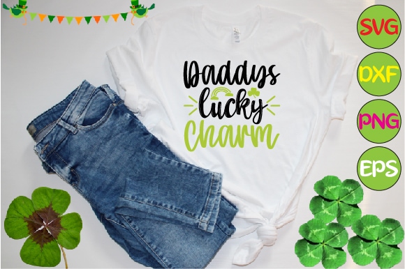 Daddys lucky charm t shirt vector illustration