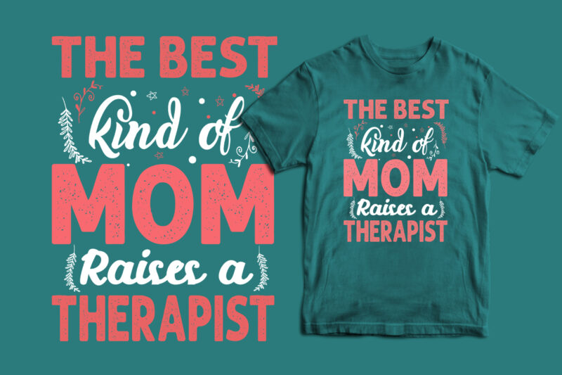 The best kind of mom raises a military, Doctor, Firefighter, Therapist, Pilot, Runner, Optician, Chemist mother's day t shirt, mother's day t shirt ideas, mothers day t shirt design, mother's