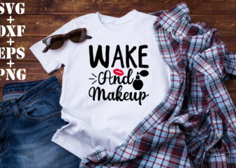 wake and makeup t shirt design for sale