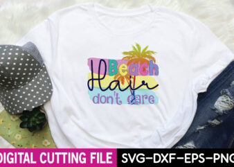 beach hair don’t care sublimation