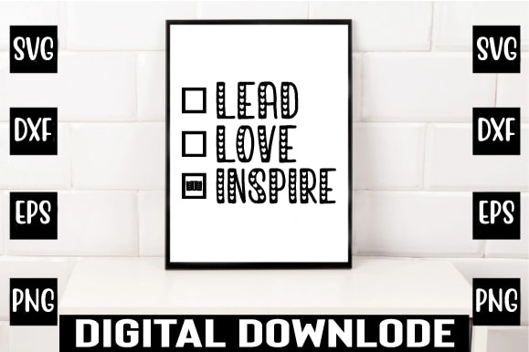 Lead love inspire t shirt vector graphic