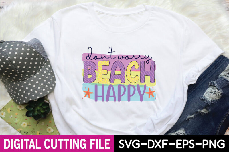 don’t worry beach happy sublimation