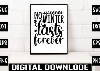 no winter lasts forever