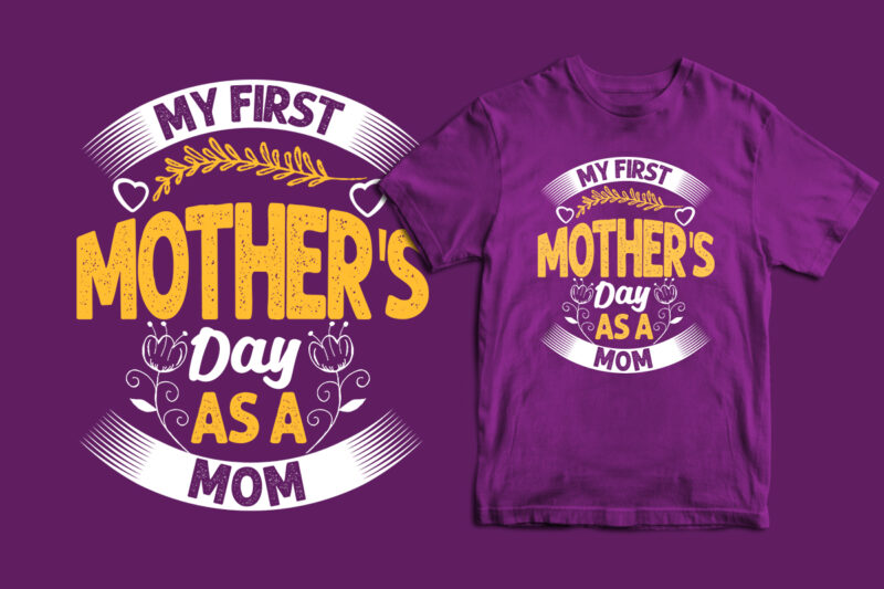 Mothers day t shirt design bundle t shirt, mother's day t shirt ideas, mothers day t shirt design, mother's day t-shirts at walmart, mother's day t shirt amazon, mother's day