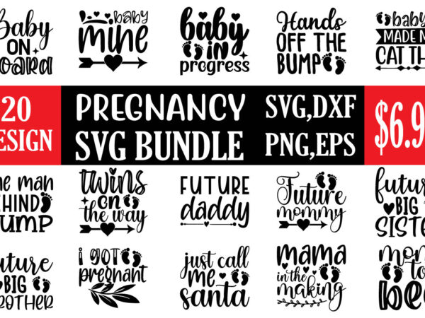 Pregnancy svg bundle t shirt illustration
