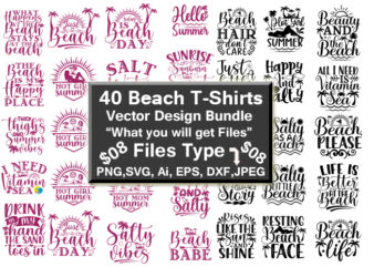 Beach Funny 40 T-shirt vector design bundle I love being White T-shirt kinda dangerous but it’s dope SVG, I love being white shit kinda SVG t-shirt design for sale Quotes