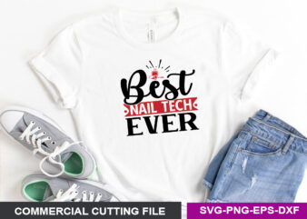 Best Nail Tech Ever- SVG