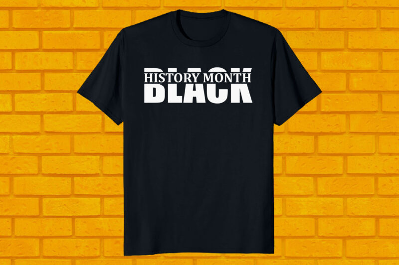 Black history month best selling T-Shirt design
