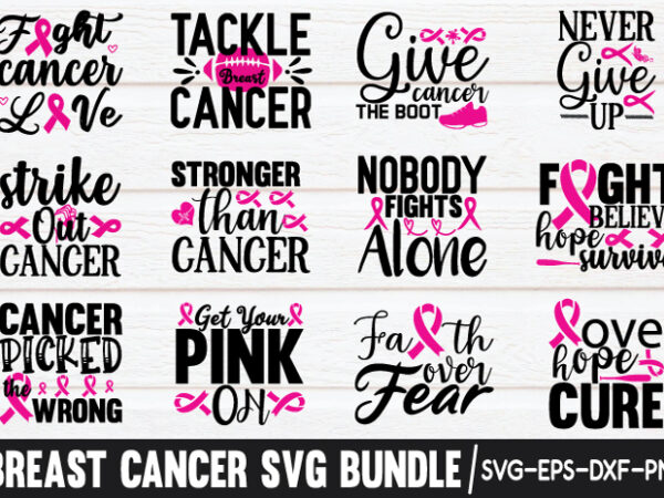 Breast cancer svg bundle t shirt template