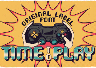 Time To Play | Font family and 10 T-shirt designs
