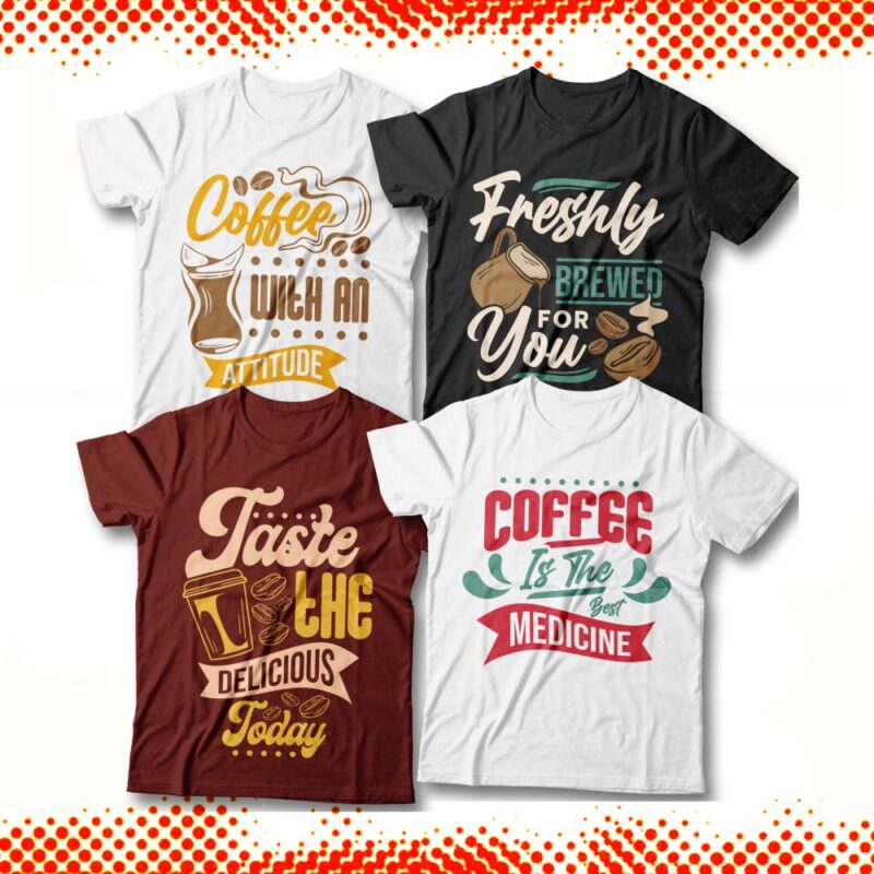 Coffee Addict Typography T-shirt Designs Bundle, Coffee Inspirational ...