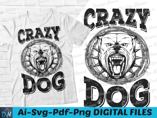 Crazy dog tshirt design, crazy dog svg, dog tshirt, funny dog, crazy dog shirt, angry dog tshirt, hungry dog tshirt, dog funny tshirt design, dog design Crazy dog tshirt design, crazy dog svg, dog tshirt, funny dog, crazy dog shirt, angry dog tshirt, hungry dog tshirt, dog funny tshirt design, dog design
