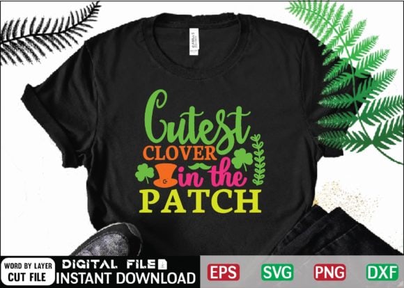 Cutest clover in the patch svg design craftssvg30, cute, cutest clover in the patch, cutest clover in the patch svg, cutest clover in the patch svg design, drinking, funny, funny